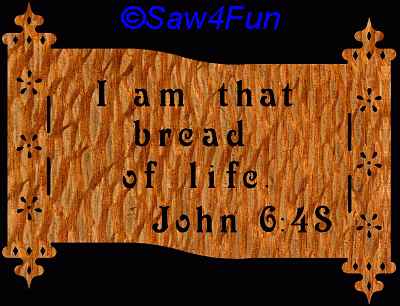 John 6:48 Bible Plaque Scroll Saw Pattern