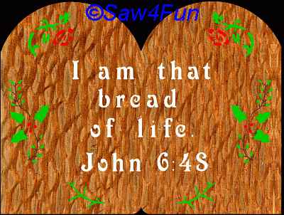 John 6:48 Bible Plaque Scroll Saw Pattern