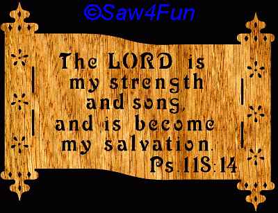 Psalm 118:14 Bible Plaque Scroll Saw Pattern