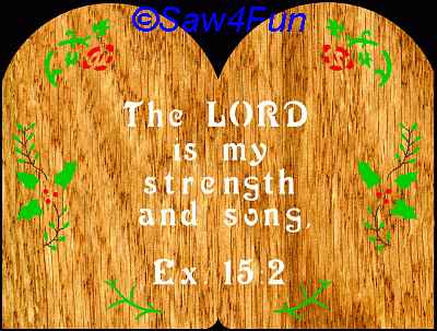 Exodus 15:2 Bible Plaque Scroll Saw Pattern