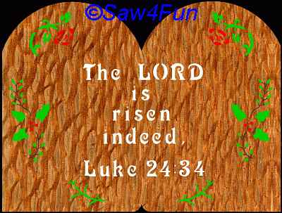 Luke 24:34 Bible Plaque Scroll Saw Pattern