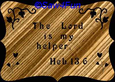 Hebrews 13:6 Bible Plaque Scroll Saw Pattern