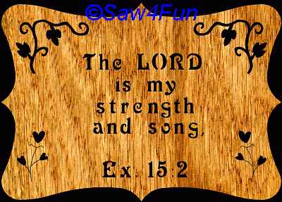 Exodus 15:2 Bible Plaque Scroll Saw Pattern