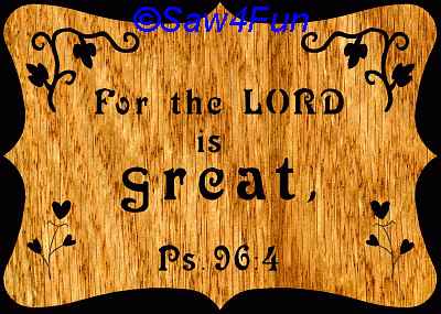 Psalm 96:4 Bible Plaque Scroll Saw Pattern