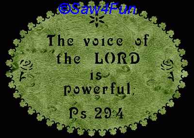 Psalm 29:4 Bible Plaque Scroll Saw Pattern