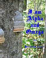 I am Alpha and Omega Rev 22:13 Poster