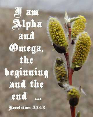 I am Alpha and Omega Rev 22:13 Poster