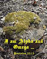 I am Alpha and Omega Rev 22:13 Poster